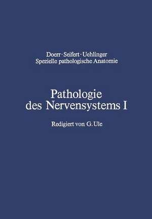 Pathologie des Nervensystems I: Durchblutungsstörungen und Gefäßerkrankungen des Zentralnervensystems de J. Cervos-Navarro