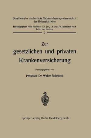 Zur gesetzlichen und privaten Krankenversicherung de Walter Rohrbeck