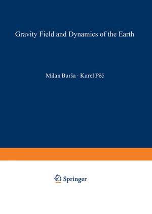 Gravity Field and Dynamics of the Earth de Milan Bursa