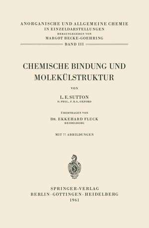 Chemische Bindung und Molekülstruktur de Leslie E. Sutton