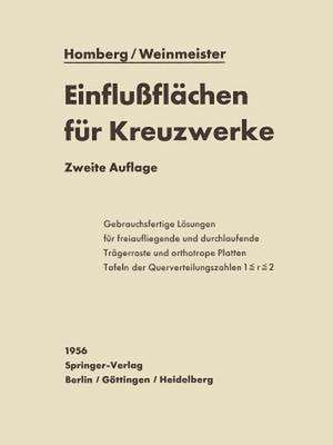 Einflußflächen für Kreuzwerke: Freiaufliegende und über mehrere Öffnungen durchlaufende Systeme de Hellmut Homberg