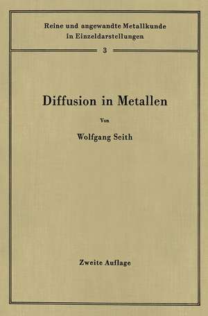 Diffusion in Metallen: Platzwechselreaktionen de Theodor Heumann