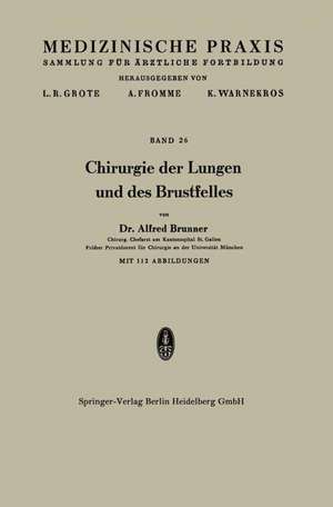 Chirurgie der Lungen und des Brustfelles de Alfred Brunner