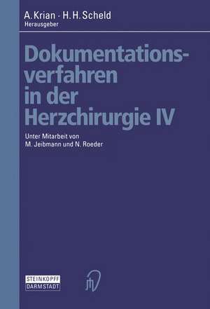 Dokumentationsverfahren in der Herzchirurgie IV de A. Krian