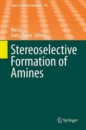 Stereoselective Formation of Amines de Wei Li