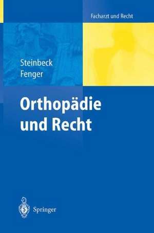 Orthopädie und Recht de Jörn Steinbeck