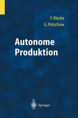 Autonome Produktion de Günter Pritschow