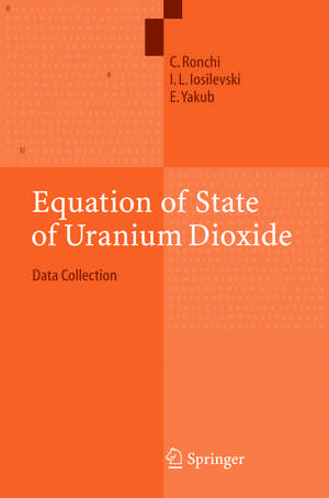 Equation of State of Uranium Dioxide: Data Collection de C. Ronchi