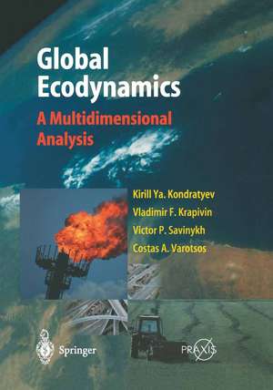 Global Ecodynamics: A Multidimensional Analysis de Kirill Y. Kondratyev