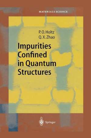 Impurities Confined in Quantum Structures de Olof Holtz