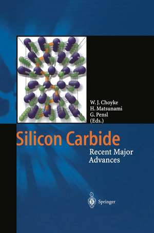 Silicon Carbide: Recent Major Advances de Wolfgang J. Choyke
