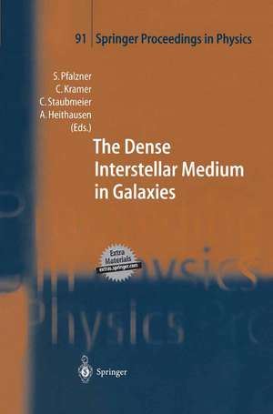 The Dense Interstellar Medium in Galaxies: Proceedings of the 4th Cologne-Bonn-Zermatt-Symposium “The Dense Interstellar Medium in Galaxies”, Zermatt, 22–26 September, 2003 de Susanne Pfalzner