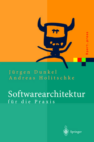 Softwarearchitektur für die Praxis de Jürgen Dunkel