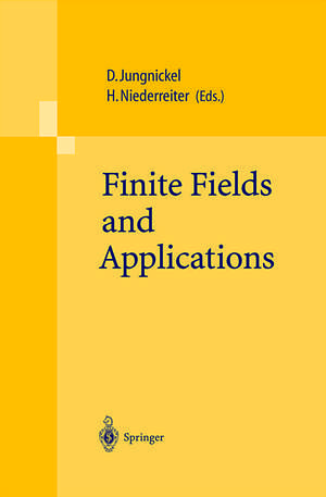 Finite Fields and Applications: Proceedings of The Fifth International Conference on Finite Fields and Applications Fq 5, held at the University of Augsburg, Germany, August 2–6, 1999 de Dieter Jungnickel