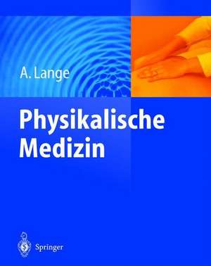 Physikalische Medizin de A. Lange