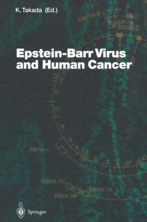 Epstein-Barr Virus and Human Cancer de K. Takada