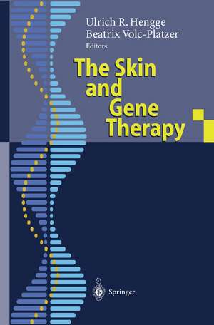 The Skin and Gene Therapy de Ulrich R. Hengge