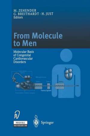 From Molecule to Men: Molecular Basis of Congenital Cardiovascular Disorders de M. Zehender