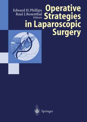 Operative Strategies in Laparoscopic Surgery de Edward H. Phillips