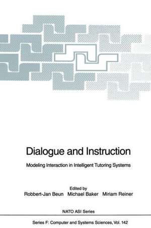 Dialogue and Instruction: Modeling Interaction in Intelligent Tutoring Systems de Robbert-Jan Beun