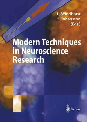 Modern Techniques in Neuroscience Research de Uwe Windhorst