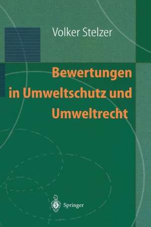 Bewertungen in Umweltschutz und Umweltrecht de Volker Stelzer