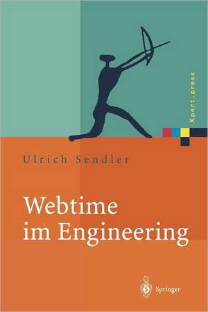 Webtime im Engineering: Internetstrategien für Prozessmanagement de Ulrich Sendler