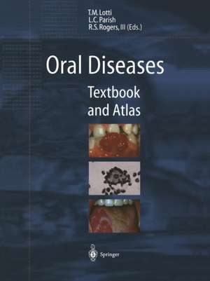 Oral Diseases: Textbook and Atlas de Torello M. Lotti