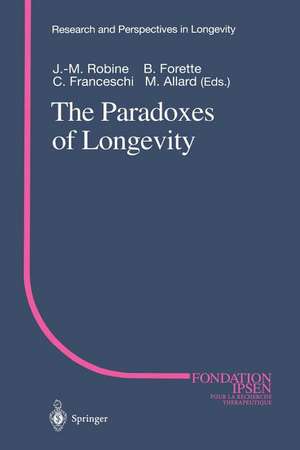 The Paradoxes of Longevity de Jean-Marie Robine