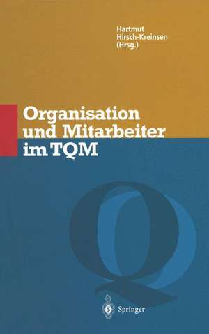 Organisation und Mitarbeiter im TQM de Hartmut Hirsch-Kreinsen