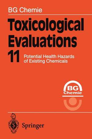 Toxicological Evaluations 11: Potential Health Hazards of Existing Chemicals de B. G. Chemie