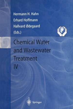 Chemical Water and Wastewater Treatment IV: Proceedings of the 7th Gothenburg Symposium 1996, September 23 – 25, 1996, Edinburgh, Scotland de Hermann H. Hahn