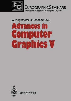 Advances in Computer Graphics V de Werner Purgathofer