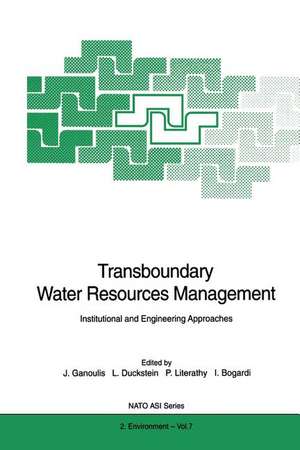 Transboundary Water Resources Management: Institutional and Engineering Approaches de Jacques Ganoulis