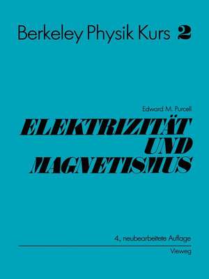 Electrizität und Magnetismus de Edward M. Purcell