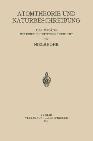 Atomtheorie und Naturbeschreibung de Niels Bohr