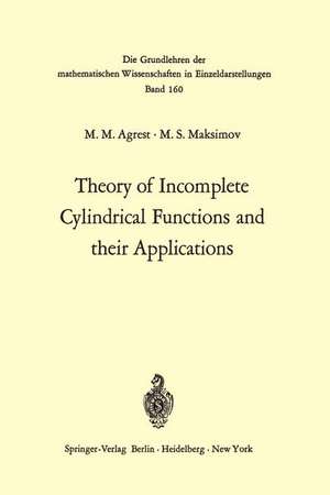 Theory of Incomplete Cylindrical Functions and their Applications de Matest M. Agrest