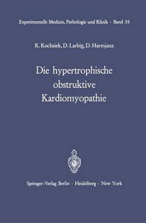 Die hypertrophische obstruktive Kardiomyopathie de K. Kochsiek