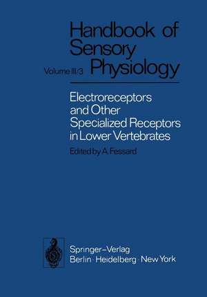 Electroreceptors and Other Specialized Receptors in Lower Vertrebrates de T.H. Bullock