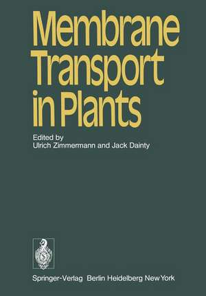 Membrane Transport in Plants de U. Zimmermann