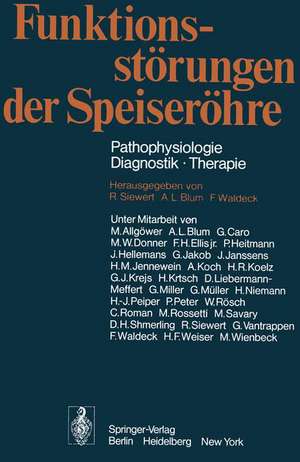 Funktionsstörungen der Speiseröhre: Pathophysiologie · Diagnostik · Therapie de M. Allgöwer