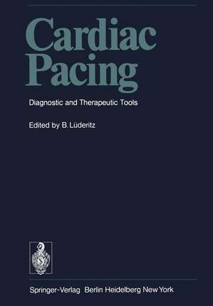 Cardiac Pacing: Diagnostic and Therapeutic Tools de G. Riecker