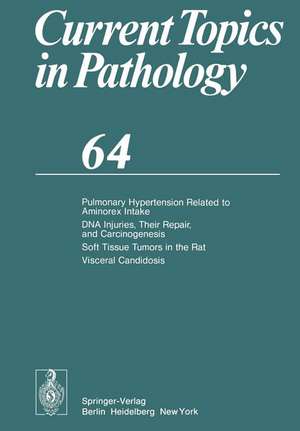 Pulmonary Hypertension Related to Aminorex Intake DNA Injuries, Their Repair, and Carcinogenesis Soft Tissue Tumors in the Rat Visceral Candidosis de C. L. Berry