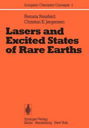 Lasers and Excited States of Rare Earths de Renata Reisfeld