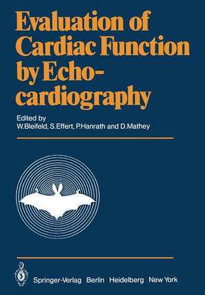 Evaluation of Cardiac Function by Echocardiography de W. Bleifeld