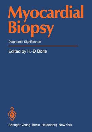 Myocardial Biopsy: Diagnostic Significance de H. -D. Bolte