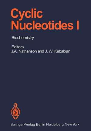 Cyclic Nucleotides: Part I: Biochemistry de J. A. Nathanson