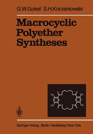 Macrocyclic Polyether Syntheses de G. W. Gokel