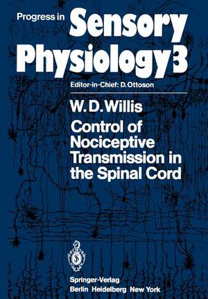 Control of Nociceptive Transmission in the Spinal Cord de W.D. Willis