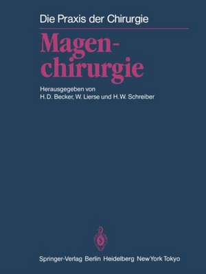 Magenchirurgie: Indikationen, Methoden, Komplikationen de T. Effenberger